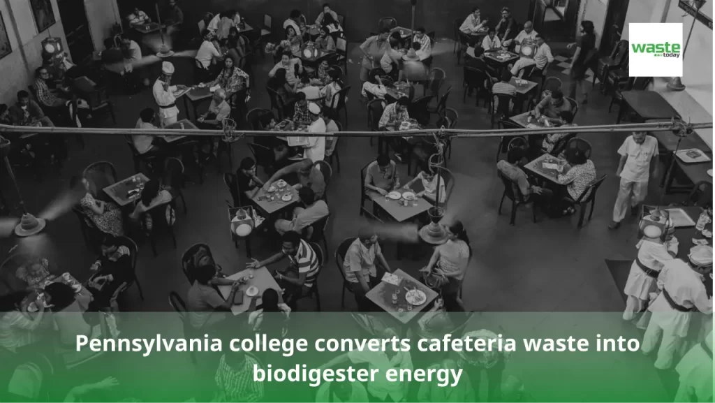 Pennsylvania college converts cafetaria waste into biodigester energy