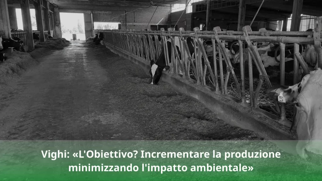 Vighi «L'Obiettivo Incrementare la Produzione Minimizzando l'Impatto Ambientale»