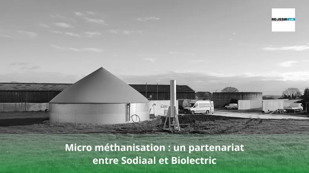 Micro méthanisation- un partenariat entre Sodiaal et Biolectric